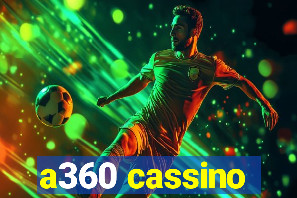 a360 cassino